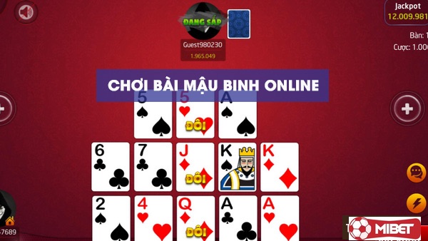 cach choi bai mau binh uu diem Sở hữu nhiều ưu điểm khác nhau giúp MIBET dần khẳng định được vị thế của mình trên thị trường cá cược